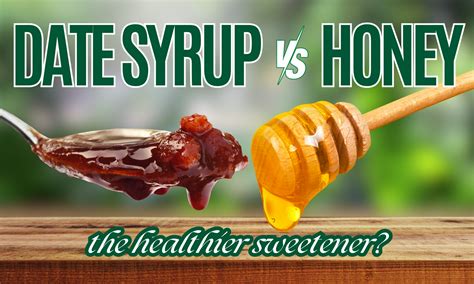 Date Syrup Vs Honey A Comprehensive Guide To Choosing The Healthier S