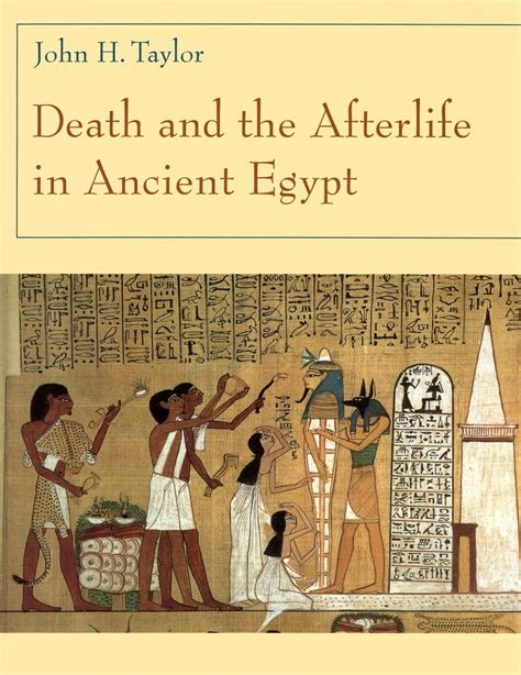 Death And The Afterlife In Ancient Egypt J H Taylor Download On Z