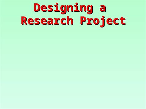 Designing A Research Project Define The Problem A