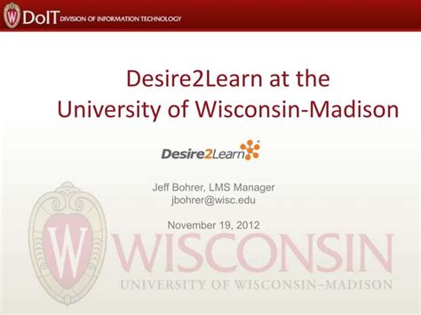 Desire2learn At The University Of Wisconsin Madison Nov 2012 Ppt