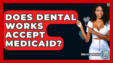 Does Dentist Accept Medicaid The Pro Dentist Youtube