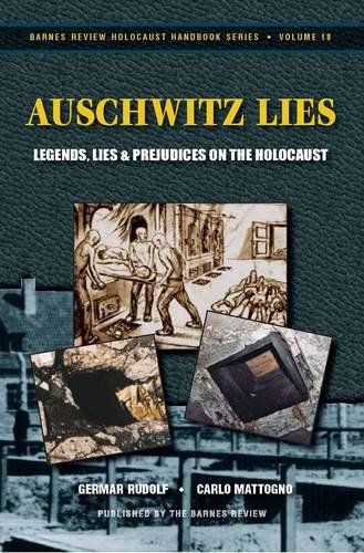 Download Auschwitz Lies Legends Lies And Prejudices On The Holocaust