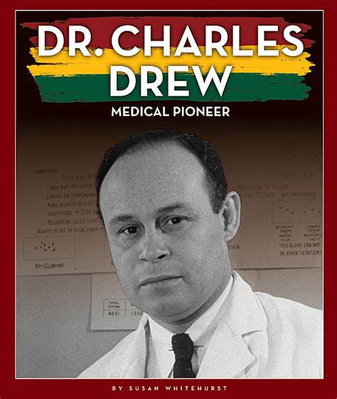 Dr Charles Drew Medical Pioneer Reading Book 9781503854451