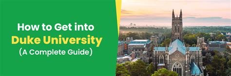 Duke University Complete Guide On How To Get Into Duke College