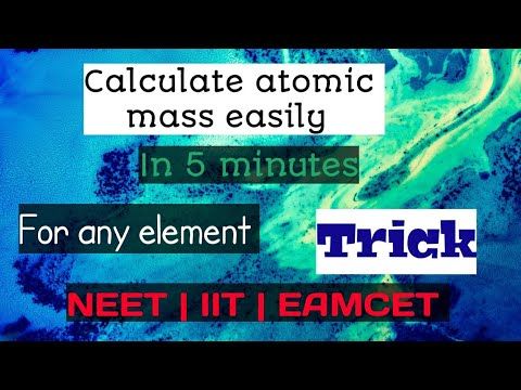 Easy Trick To Calculate Any Atomic Mass Number Easily Chemistry Iit