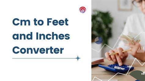 Effortless Cm To Feet And Inches Converter Cm To Ft In