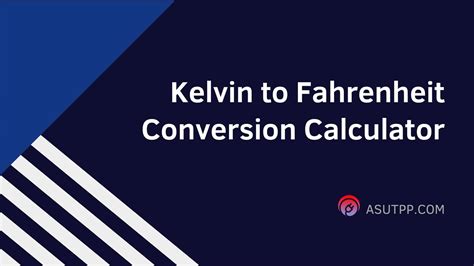 Effortless Kelvin To Fahrenheit Conversion Calculator K To F