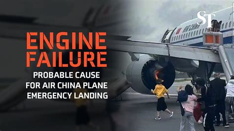 Engine Mechanical Failure May Have Caused Air China Plane S Emergency