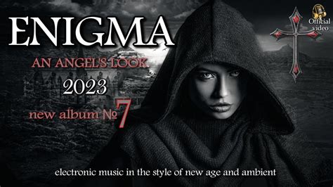 Enigma 2023 New Album 1 New Age Music Youtube
