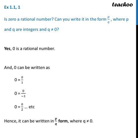 Ex 1 1 1 Is Zero Rational Number Write In Form P Q Ex 1 1