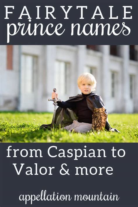 Fairytale Prince Names Bayard Maceo Valor Appellation Mountain