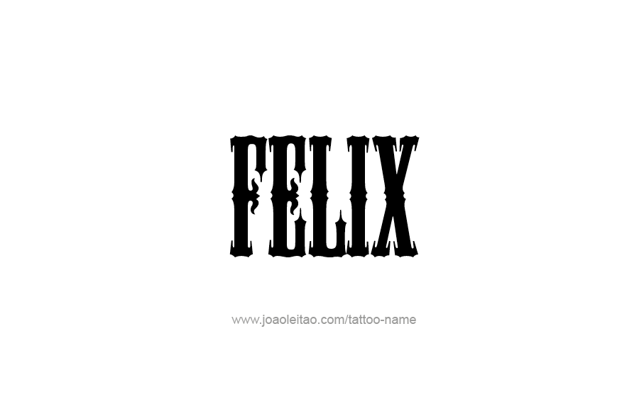 Felix Name Tattoo Designs