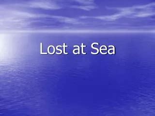 5 Ways Lost at Sea