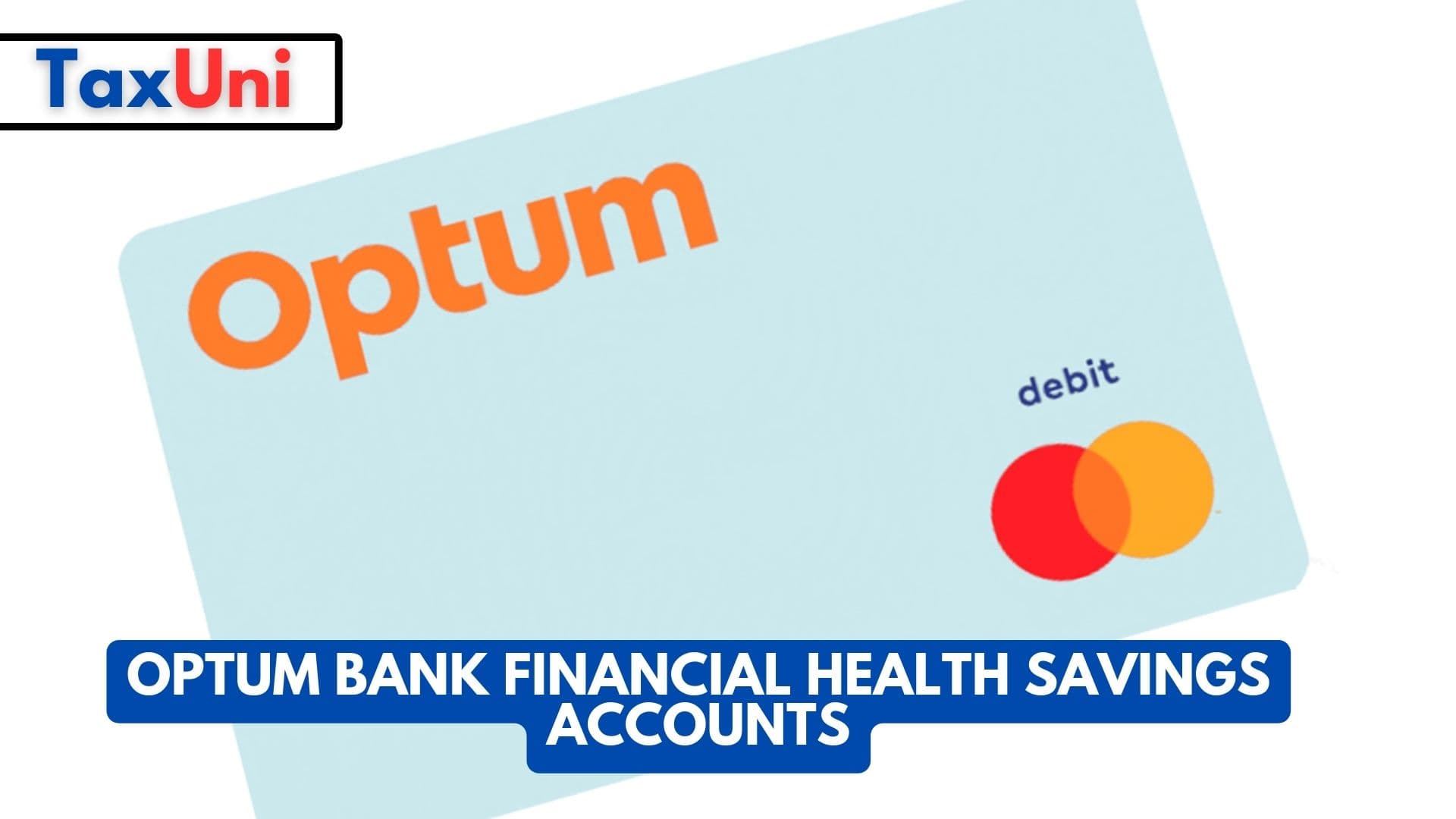Financial Products Health Savings Accounts From Optum Bank