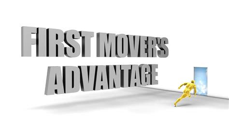 First Mover Advantages Disadvantages