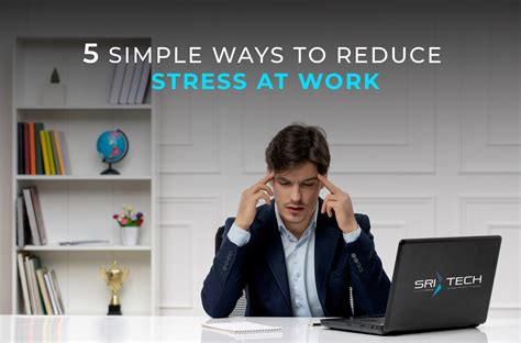 Five Simple Ways To Reduce Stress At Work