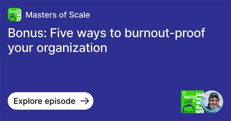 Five Ways To Burnout Proof Your Organization Masters Of Scale