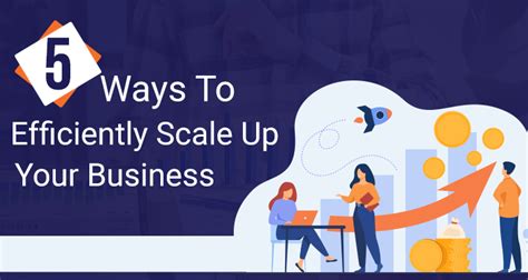 Five Ways To Efficiently Scale Up Your Business Iifl Finance