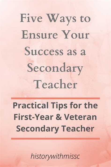 Five Ways To Ensure Your Success As A Secondary Teacher Practical Tips