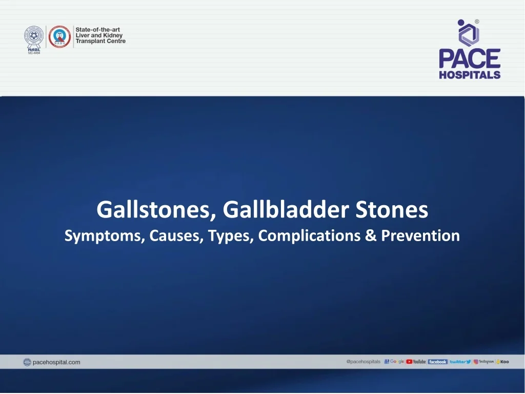 Gallstones Gallbladder Stones Symptoms Causes Complications