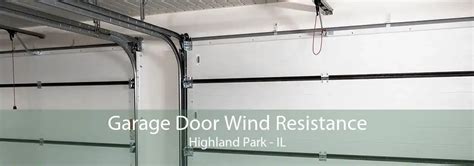 Garage Door Wind Resistance Highland Park Garage Door Windstorm