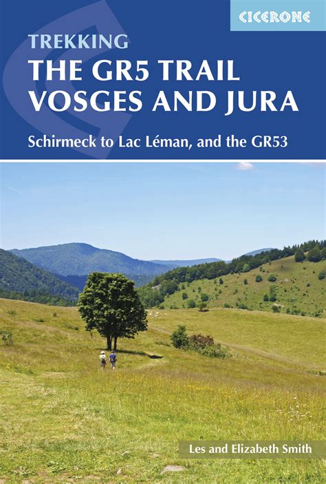 Gr5 Gr53 Vosges Jura Trekking Guidebook Cicerone Press
