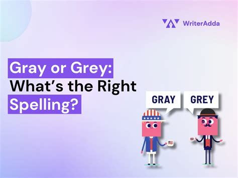 Gray Or Grey Which Is The Right Spelling