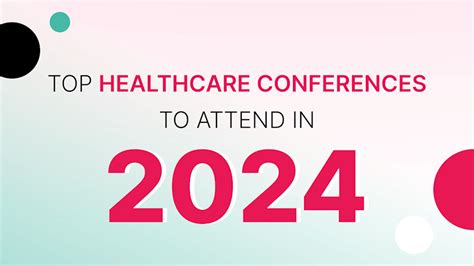 Healthcare Conferences 2024