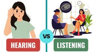Hearing vs Listening: Know the Difference