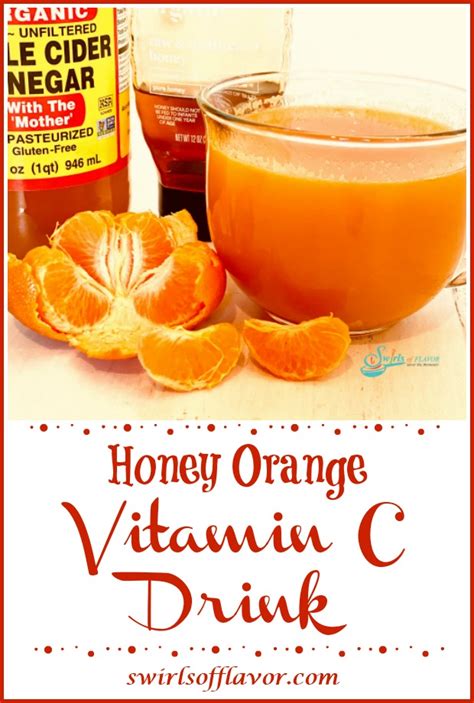 Honey Orange Vitamin C Drink Swirls Of Flavor