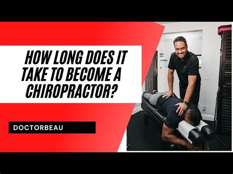 How Long Does It Take To Become A Chiropractor Discovering