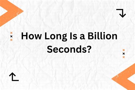 A Billion Seconds Is How Long