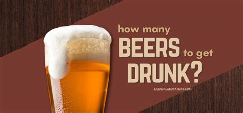 How Many Beers To Get Drunk Solved 2024 Best Edition