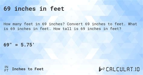 6 Feet in 69 Inches