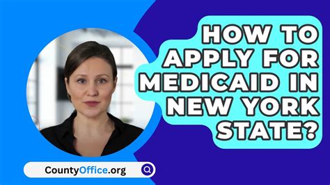 How To Apply For Medicaid In New York State Countyoffice Org Youtube