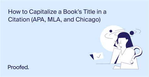 How To Capitalize A Book S Title In A Citation Apa Mla And Chicago