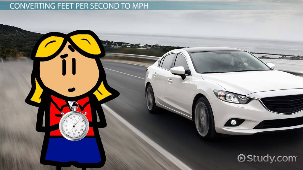 How To Convert Feet Per Second To Mph Lesson Study Com