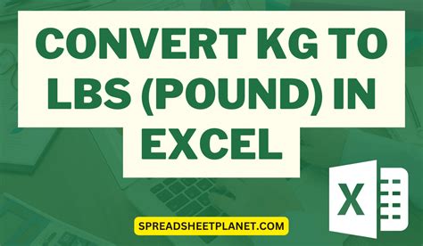 How To Convert Kg To Lbs Kilograms To Pounds In Excel Or Lbs To Kg