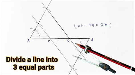 How To Divide A Line Into 3 Equal Parts With Compass Youtube