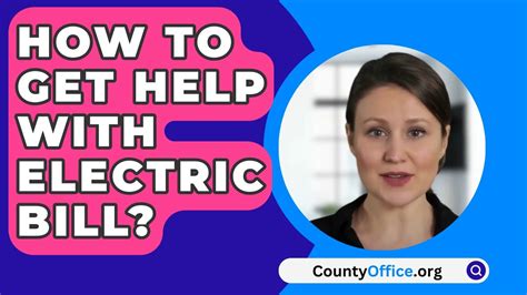 How To Get Help With Electric Bill Countyoffice Org Youtube