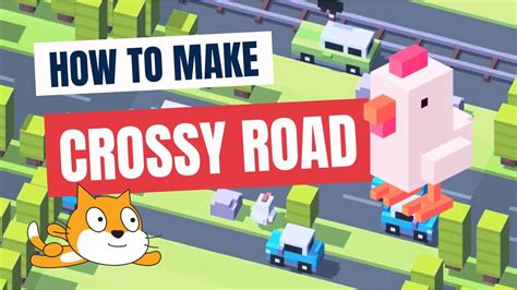 How To Make Crossy Road On Scratch Youtube