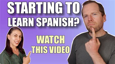How To Start Learning Spanish Tips For Total Beginners Youtube