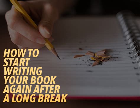 How To Start Writing Your Book Again After A Long Break