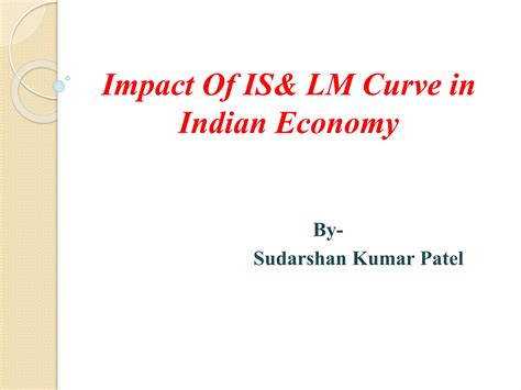 Impact Of Is Lm Curve In Indian Final