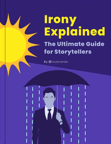 Irony Explained — The Ultimate Guide For Storytellers, 52% Off