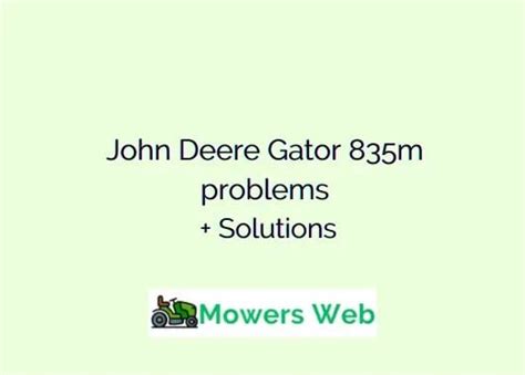 John Deere Gator 835M Problems 5 Quick Ways To Fix