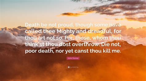 John Donne Quote Death Be Not Proud Though Some Have Called Thee
