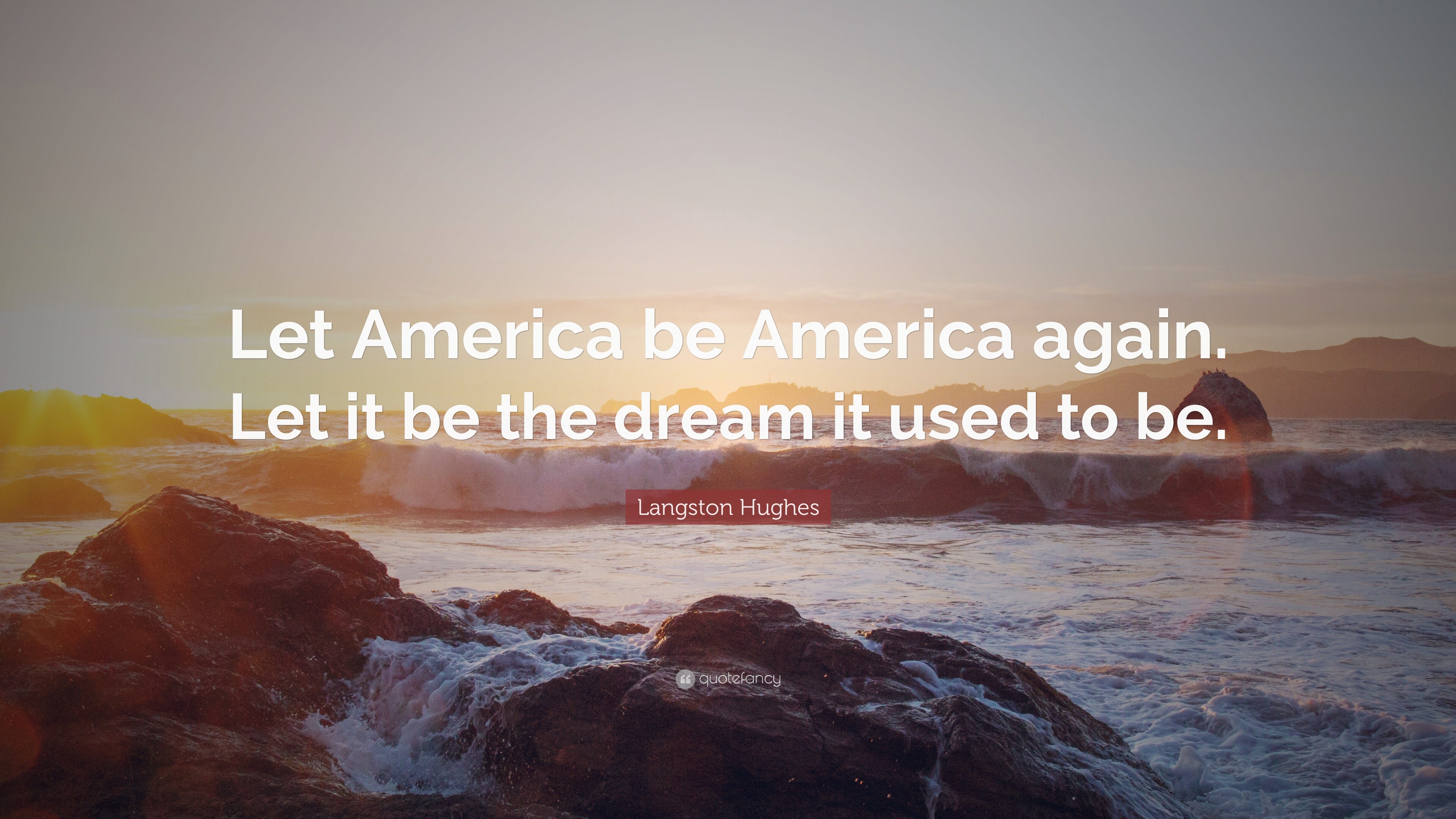 Langston Hughes Quote Let America Be America Again Let It Be The