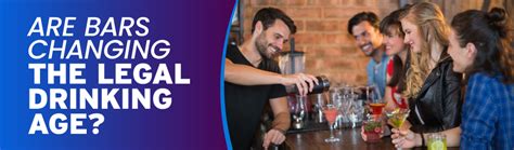Legal Drinking Age Law Are Bars Changing To 25 And Up Tips
