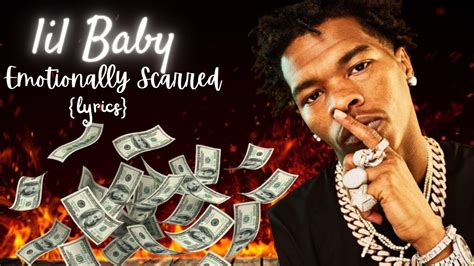 Lil Baby Emotionally Scarred Official Lyrics Vidoe Youtube